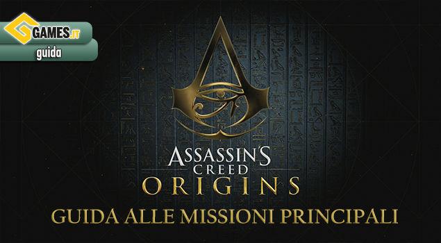 Assassin's Creed Origins - Main Missions Guide